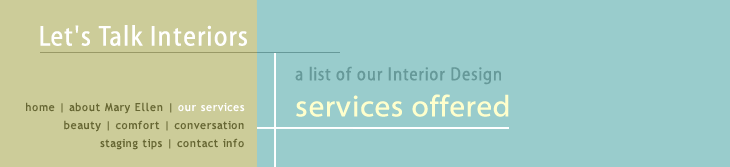 Let S Talk Interiors Interior Design Services Offered Let S Talk Interiors Offers The Following Interior Design Services